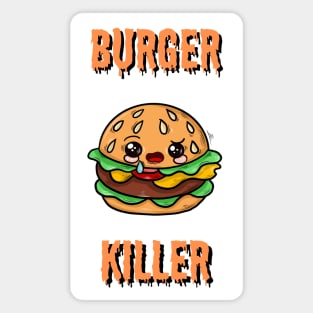 Burger killer Magnet